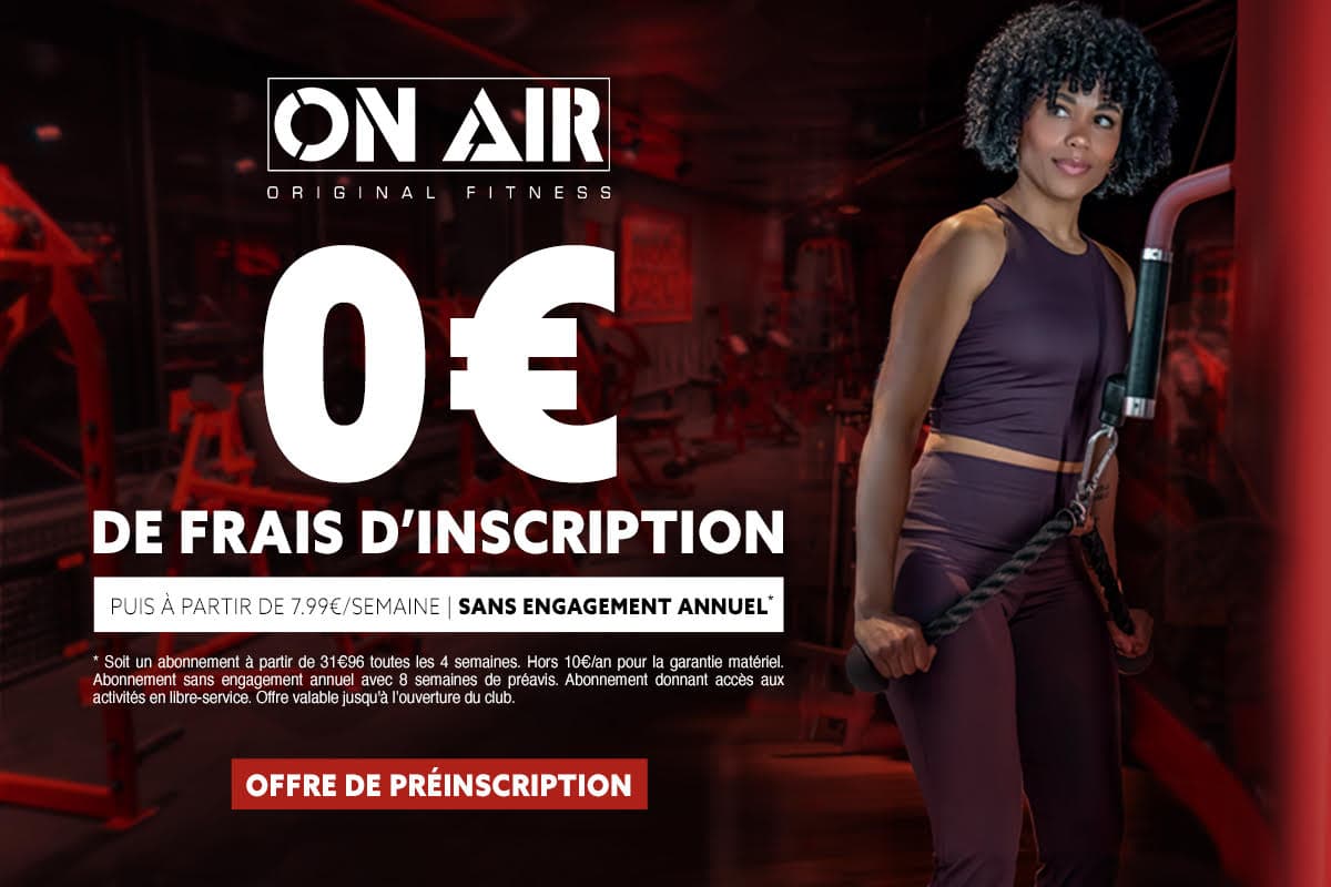 0€ de frais d'inscription offerts